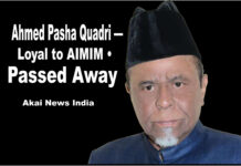 AIMIM general secretary former MLA Ahmed Pasha Quadri passes away